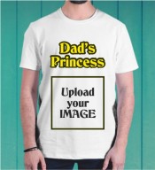Dad's Princess White Round Neck Dri-Fit Tshirt-005C