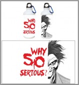 WHY SO SERIOUS JOKER SIPPER BOTTLE