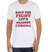 Unisex-Keep The Fight Against Corona White Round Neck Dri-Fit Tshirt